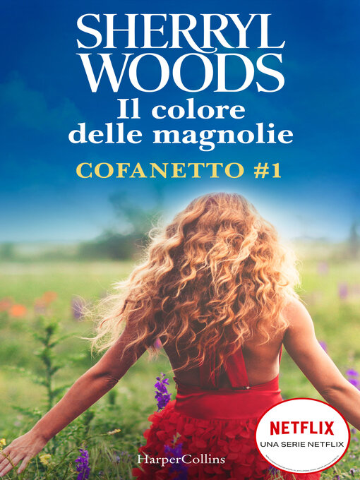 Title details for Il colore delle magnolie, Cofanetto 1 by Sherryl Woods - Available
